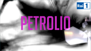 Petrolio Rai1