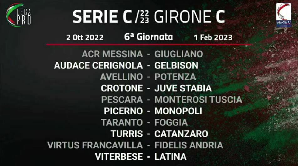 Serie C girone C 6ª giornata