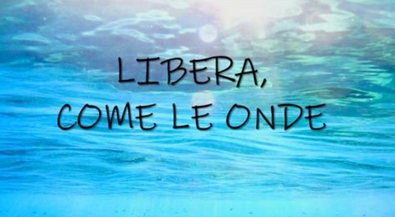 Libera come le onde