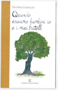 Nicolina Carnuccio - Quando eravamo bambini io e i miei fratelli - 2007