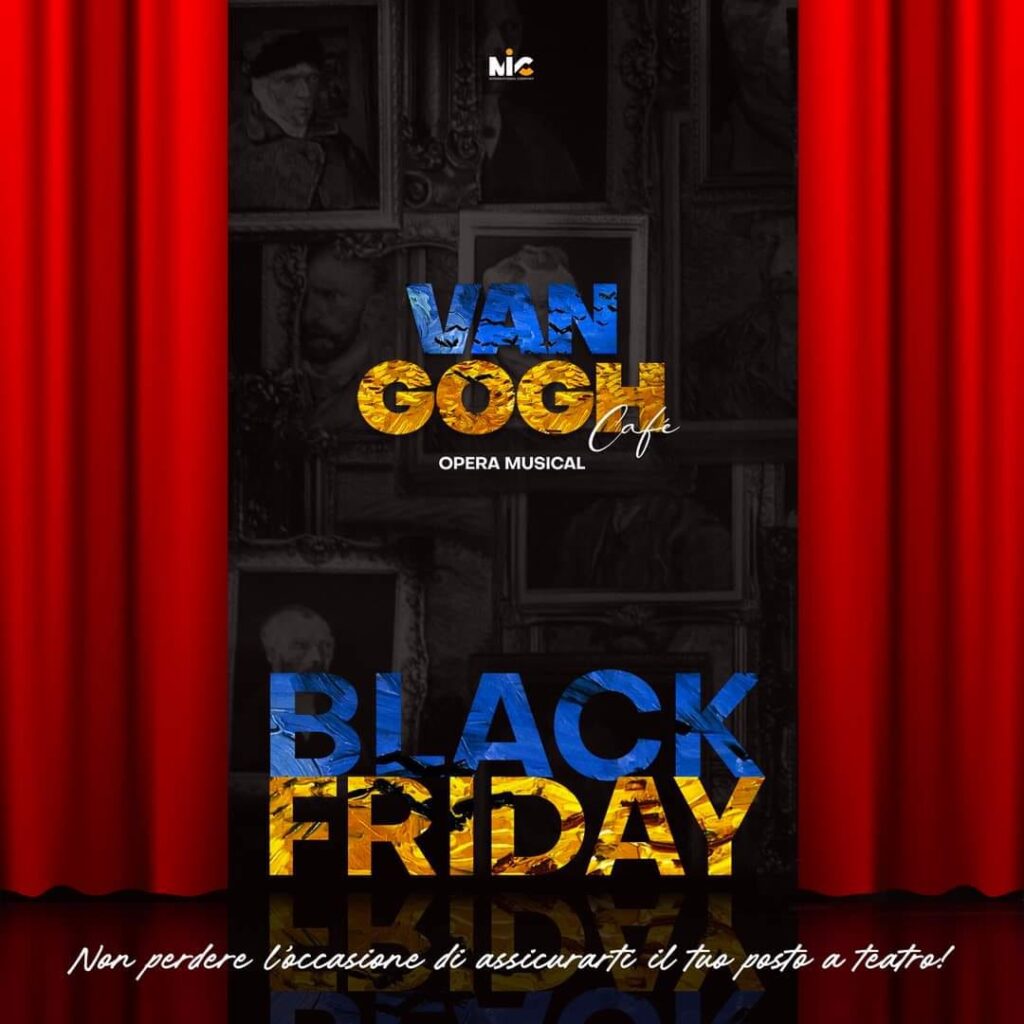 Van Gogh Opera Musical, promo Black Friday